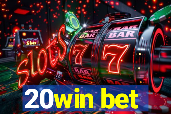 20win bet